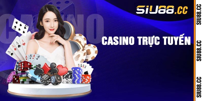 Casino Trực Tuyến